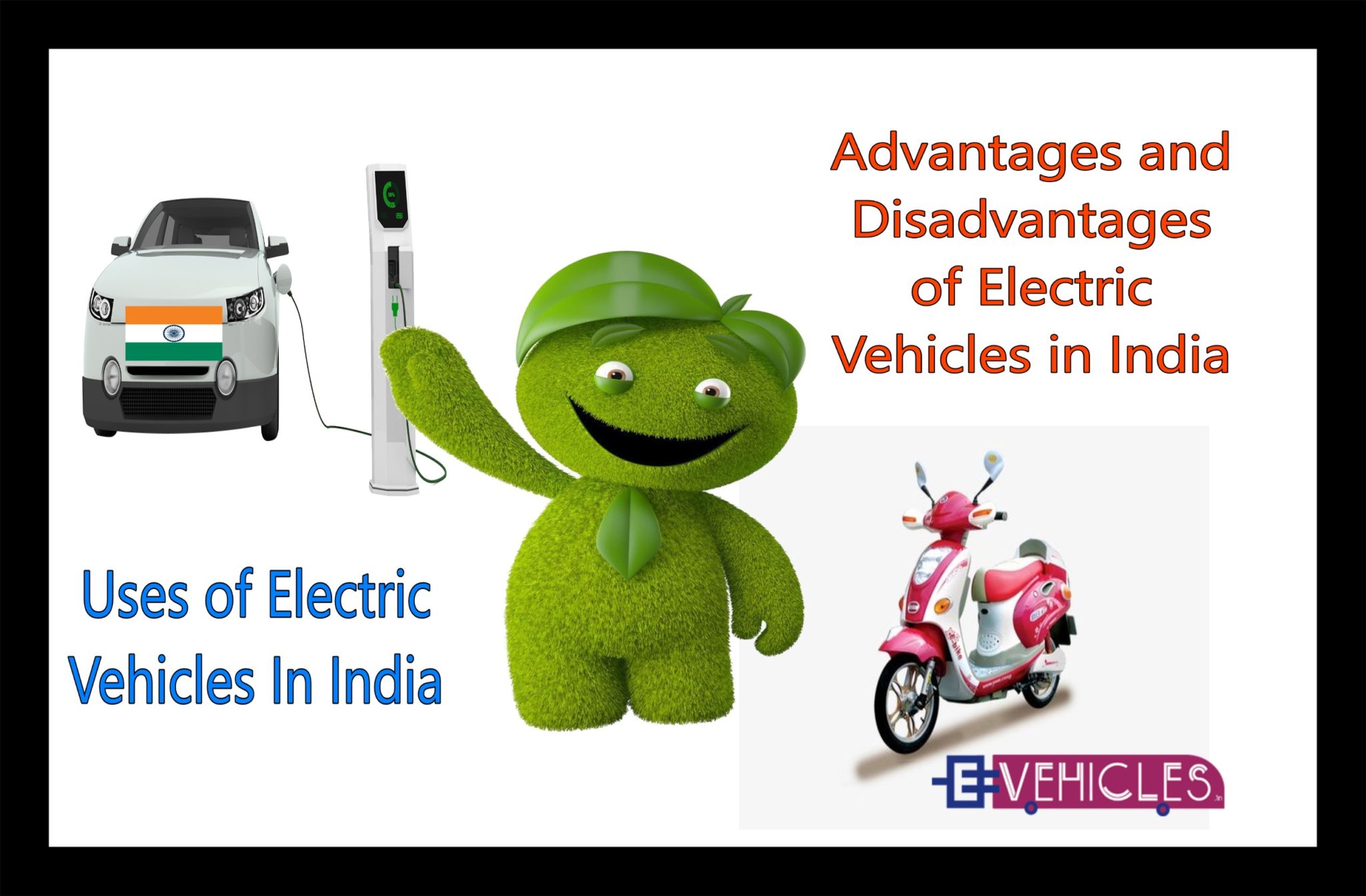 Advantages and Disadvantages Of Electric Vehicles In India India's