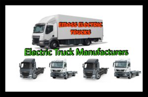 Electric Truck Manufacturers