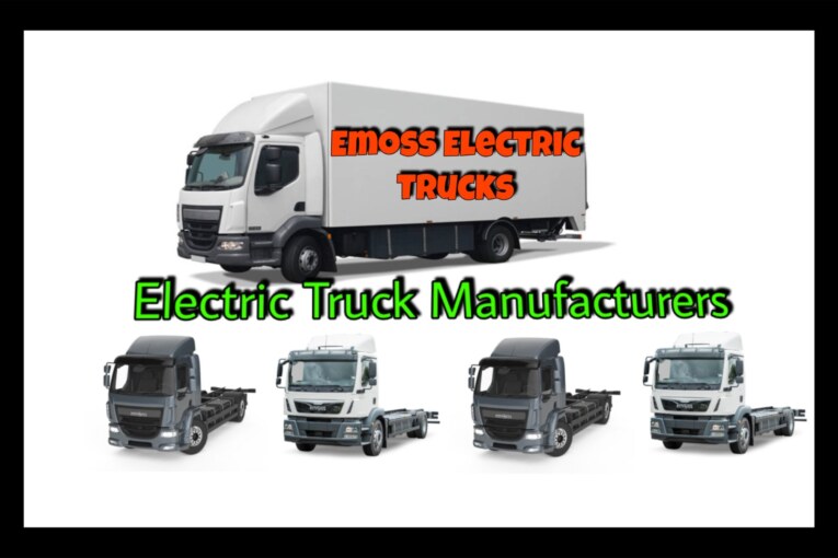 Electric Truck Manufacturers-Emoss Electric Trucks