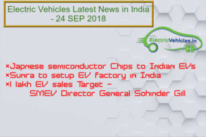 Latest Electric Vehicles News in India- 24 SEP 2018