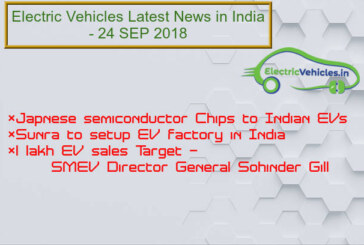 Latest Electric Vehicles News in India-24 SEP 2018
