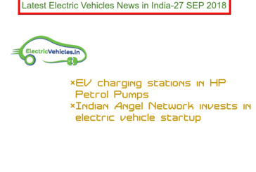 Latest Electric Vehicles News in India-27 SEP 2018
