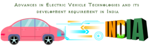 Advances in Electric Vehicle Technologies and its development