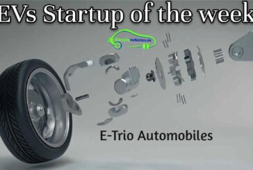 EVs startup of the week-E-Trio Automobiles