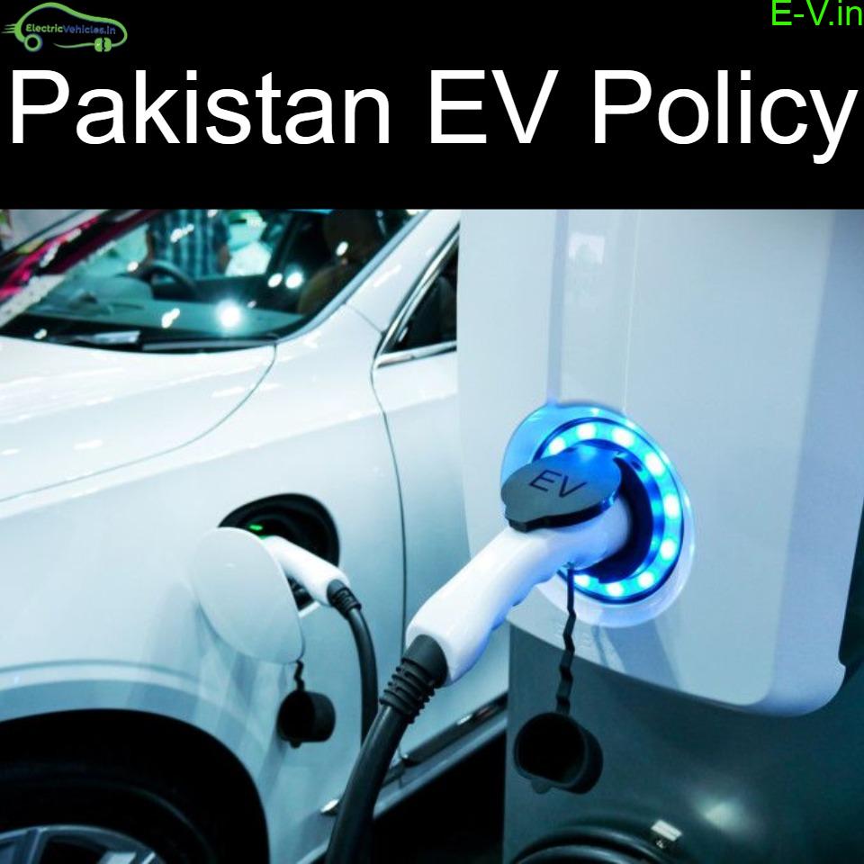 Pakistan’s first-ever national EV policy