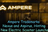 Ampere Revs Up for Launch: Nexus and Aspirus Trademarks Hint at New E-Scooters