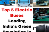 Top 5 Electric Buses Leading India’s Green Revolution in 2025