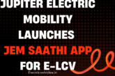 Jupiter Electric Mobility Drives E-LCV Adoption with Launch of JEM Saathi App