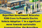 Rajasthan Government Allocates ₹200 Crore to Promote Electric Vehicle Adoption