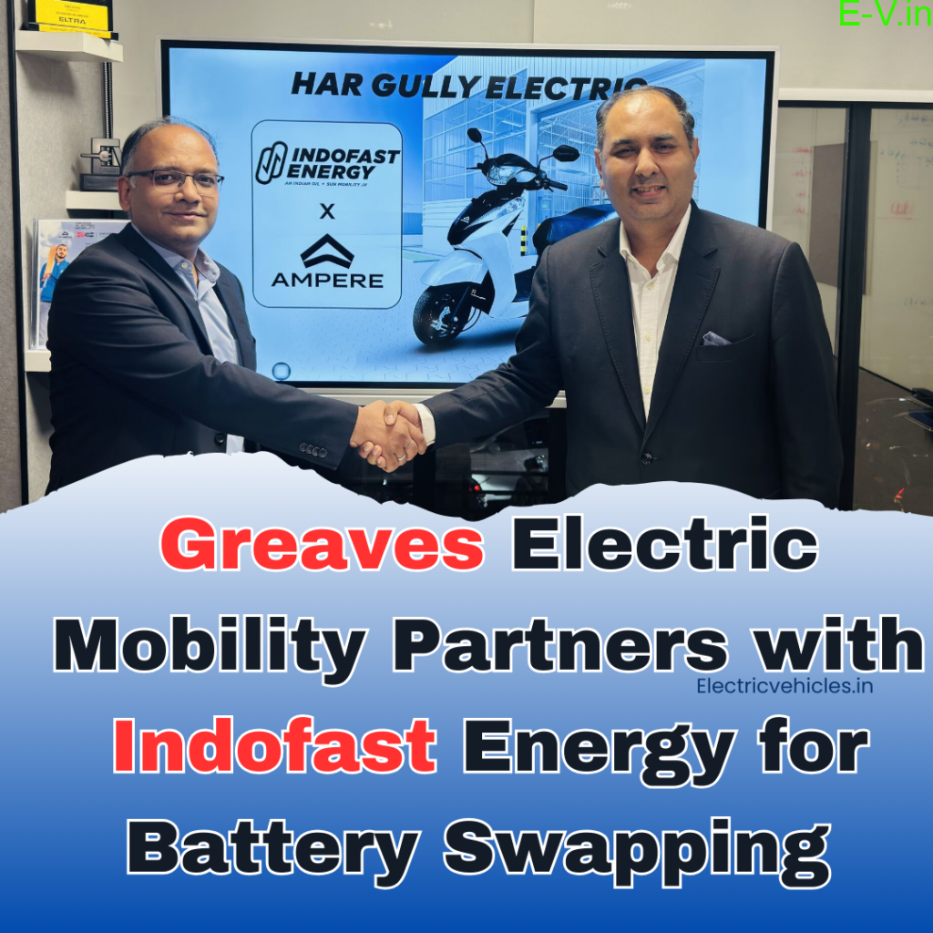 Greaves Electric Mobility and Indofast Energy Unite for EV Battery ...