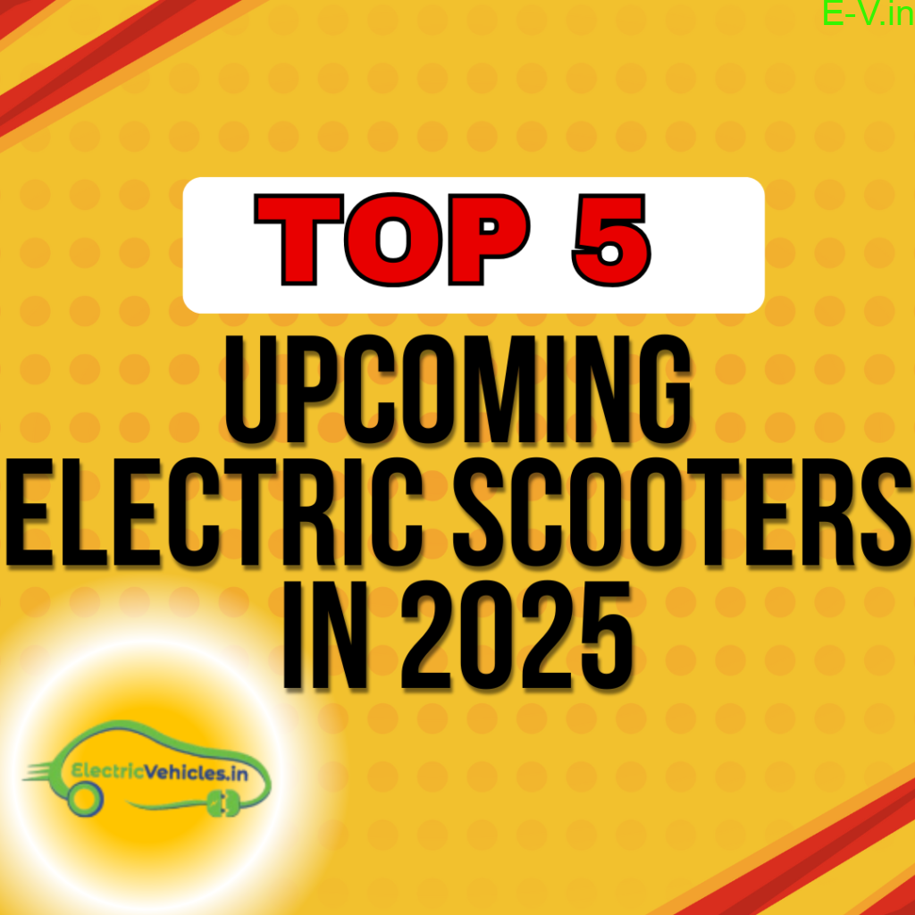 Top 5 Most Anticipated Electric Scooters in India – 2025 - India's best ...