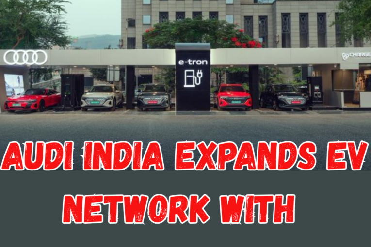 Audi India Expands EV Charging Network with ‘Charge My Audi’ Initiative