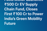 Folks Motor Launches ₹500 Cr EV Supply Chain Fund, Closes First ₹100 Cr to Power India’s Green Mobility Future