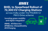 BHEL to Spearhead Rollout of 72,300 EV Charging Stations Under ₹10,900 Crore PM E-Drive Scheme