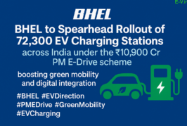 BHEL to Spearhead Rollout of 72,300 EV Charging Stations Under ₹10,900 Crore PM E-Drive Scheme