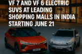 VinFast to Showcase VF 7 and VF 6 Electric SUVs Across 11 Indian Cities Starting June 21