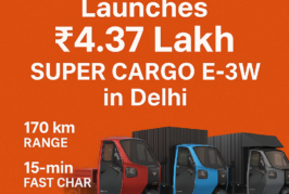 Montra Electric Launches ₹4.37 Lakh SUPER CARGO Electric 3-Wheeler in Delhi